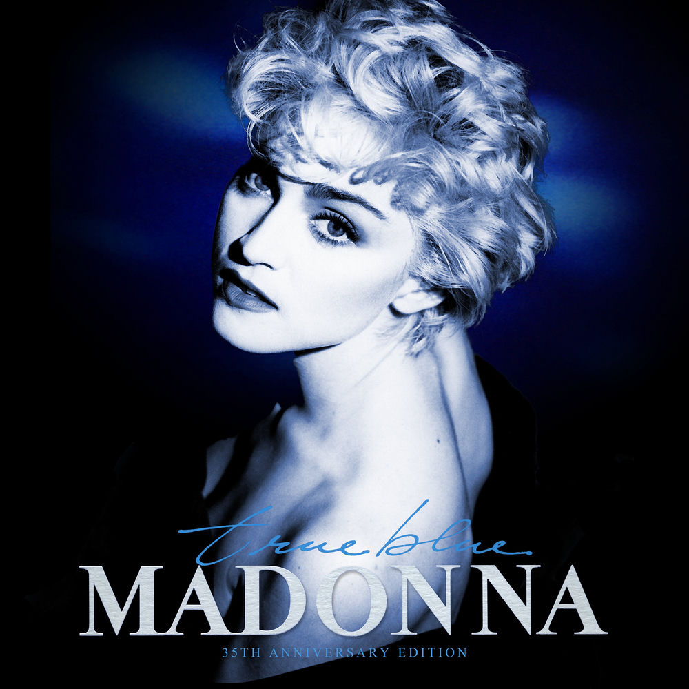 True Blue (35th Anniversary Edition) — Madonna