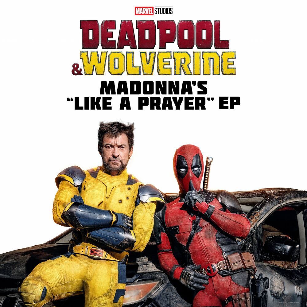 Deadpool & Wolverine: Madonna's "Like a Prayer" EP — Madonna