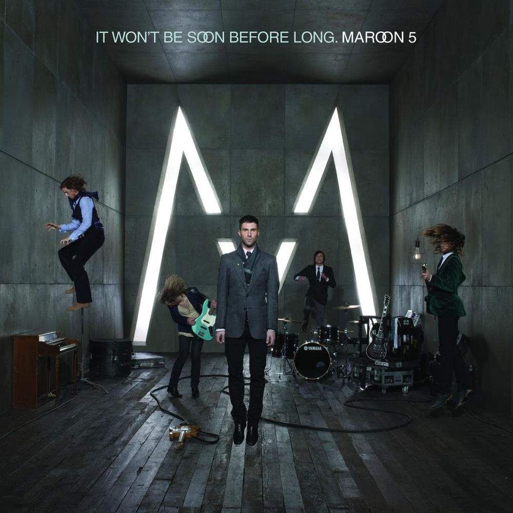 It Won't Be Soon Before Long — Maroon 5