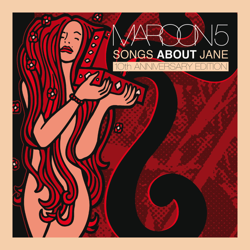 Songs About Jane: 10th Anniversary Edition — Maroon 5