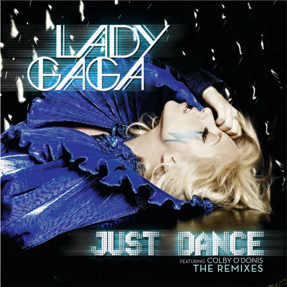Just Dance (The Remixes) — Lady Gaga
