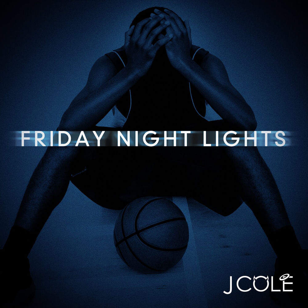 Friday Night Lights — J. Cole