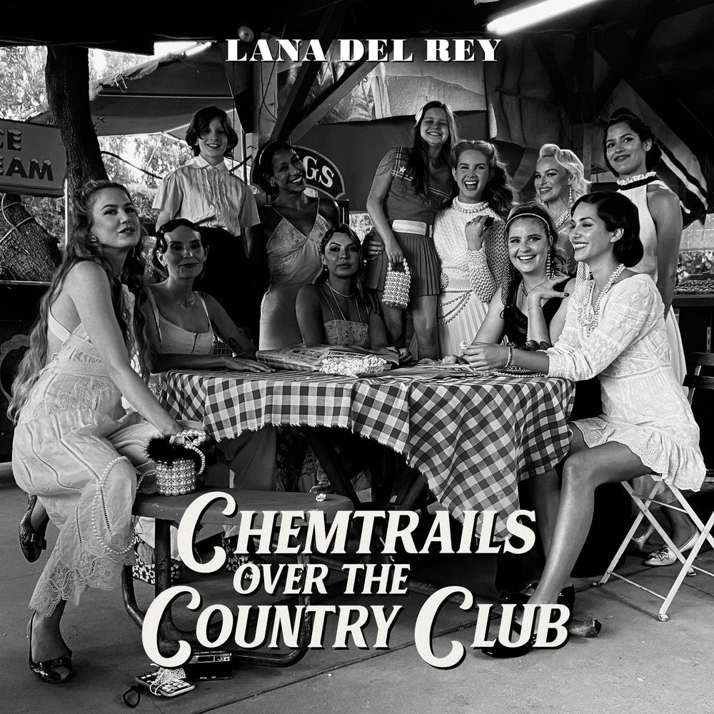Chemtrails Over The Country Club — Lana Del Rey