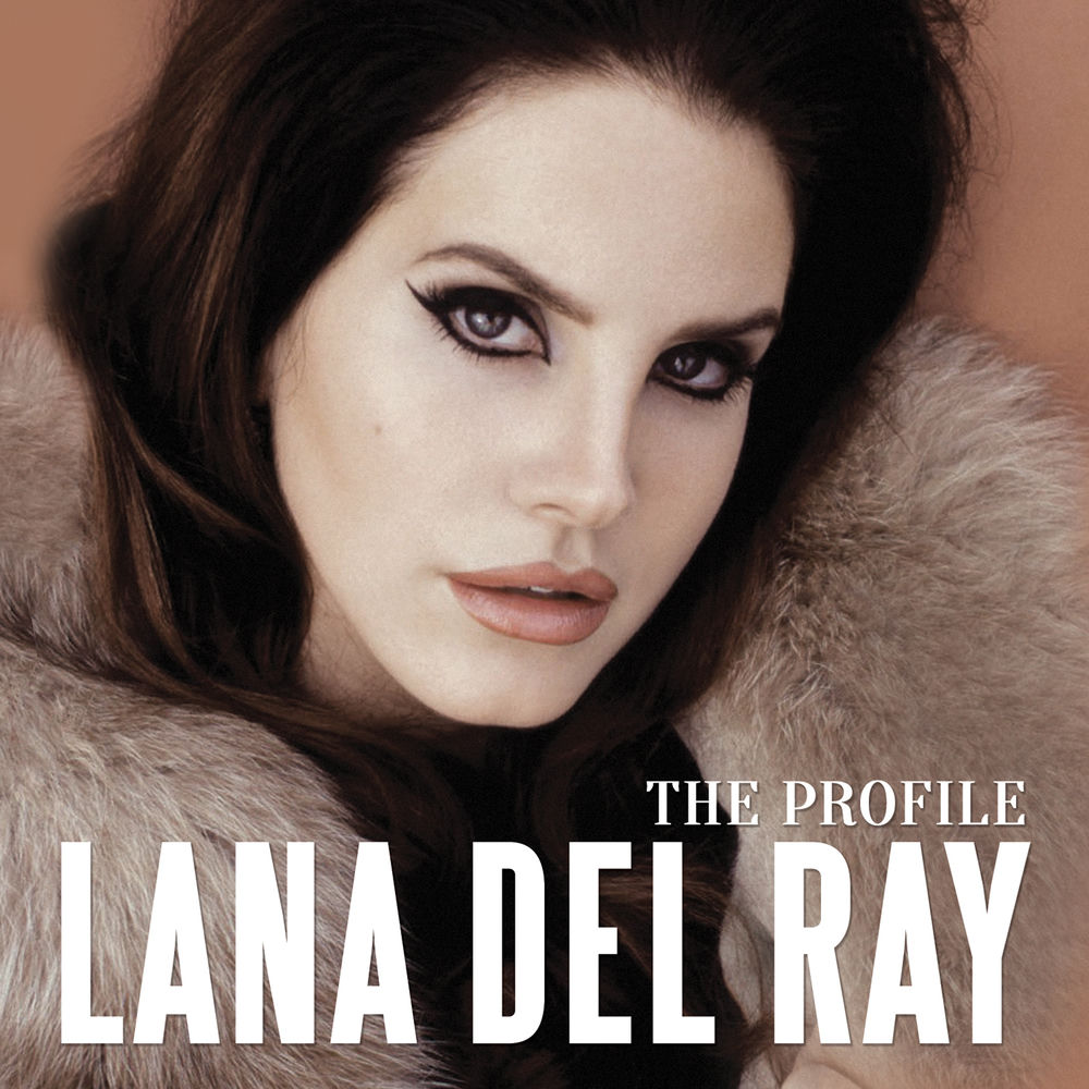The Profile — Lana Del Rey