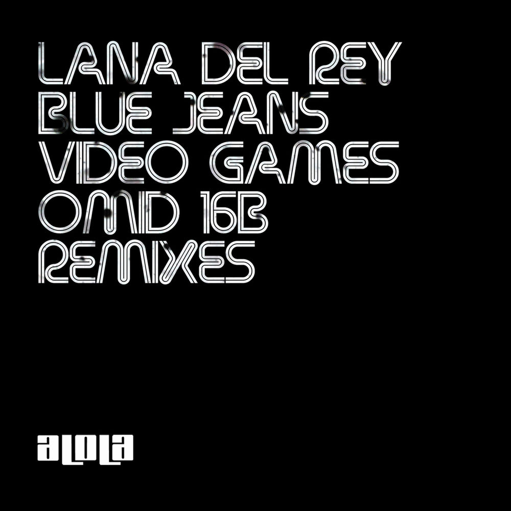 Blue Jeans (Omid 16B Remixes) — Lana Del Rey