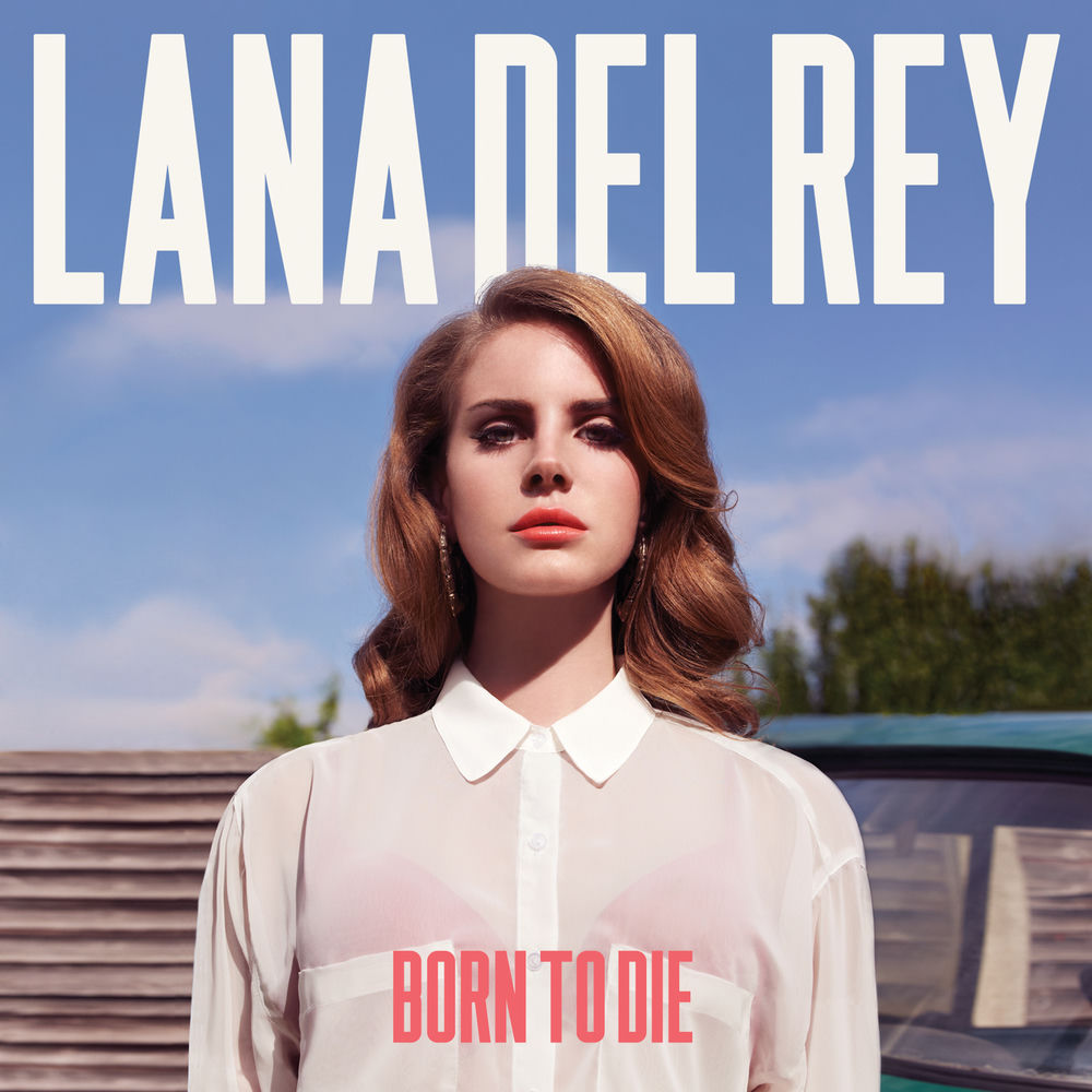 Born To Die (Deluxe Version) — Lana Del Rey