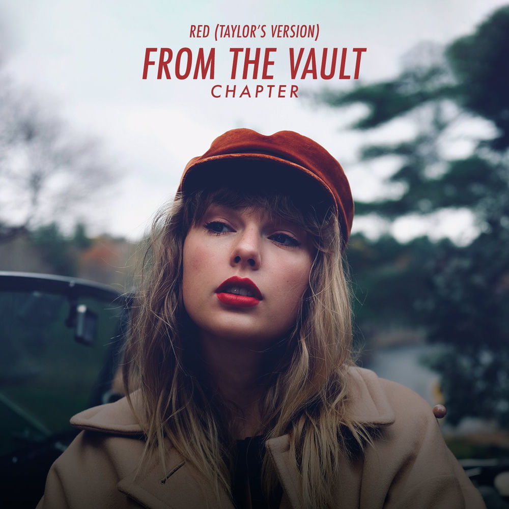 Red (Taylor’s Version): From The Vault Chapter — Taylor Swift