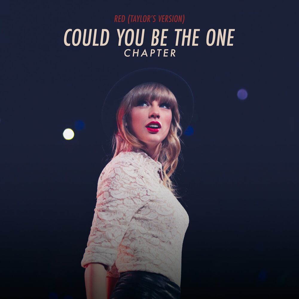Red (Taylor’s Version): Could You Be The One Chapter — Taylor Swift