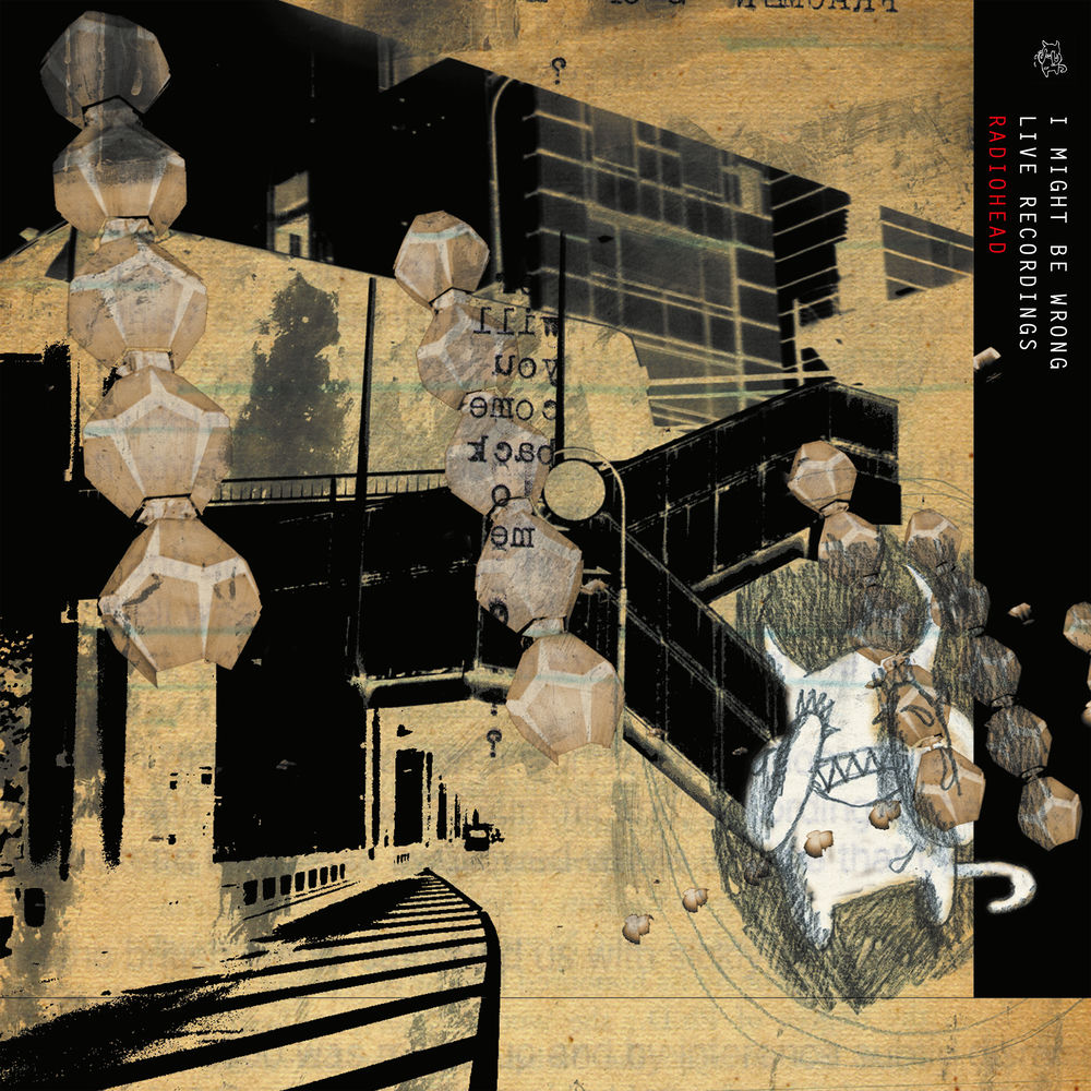I Might Be Wrong — Radiohead
