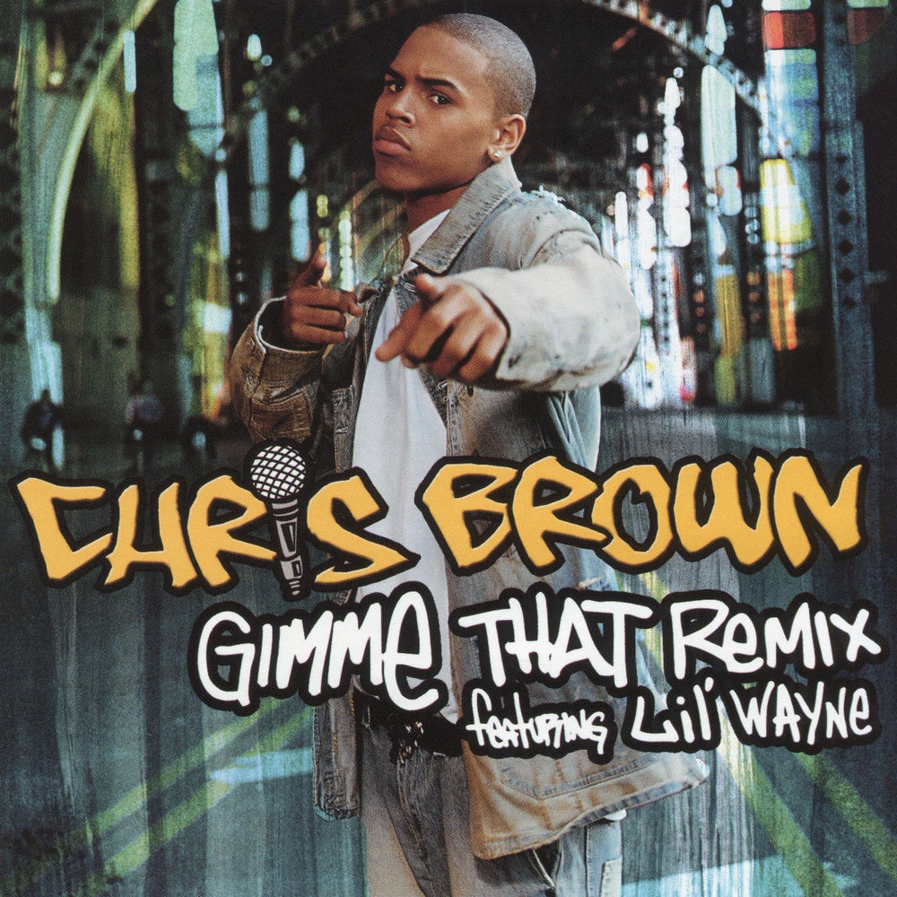 Gimme That — Chris Brown