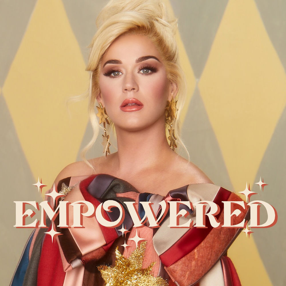 Empowered — Katy Perry