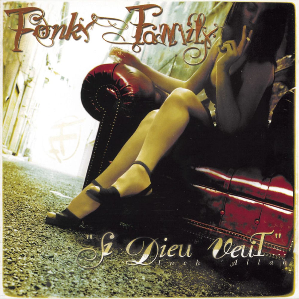 Si Dieu veut.... — Fonky Family