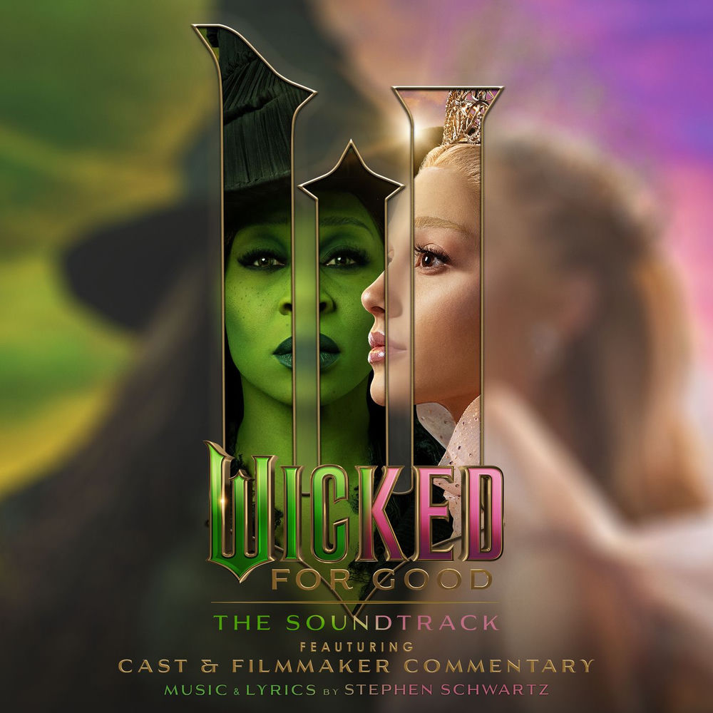 Wicked: For Good – The Soundtrack (Commentary) — Ariana Grande