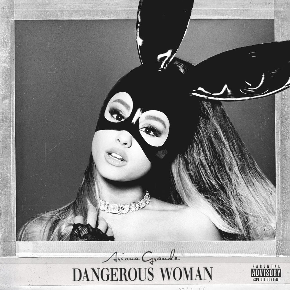 Dangerous Woman — Ariana Grande