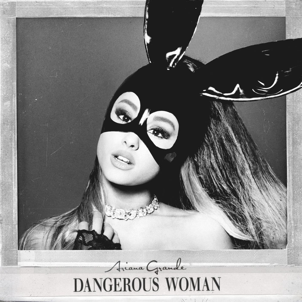 Dangerous Woman (Edited) — Ariana Grande