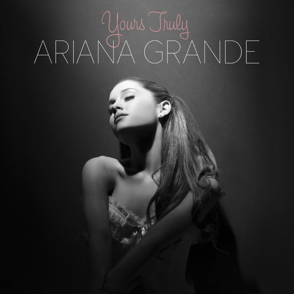 Yours Truly — Ariana Grande