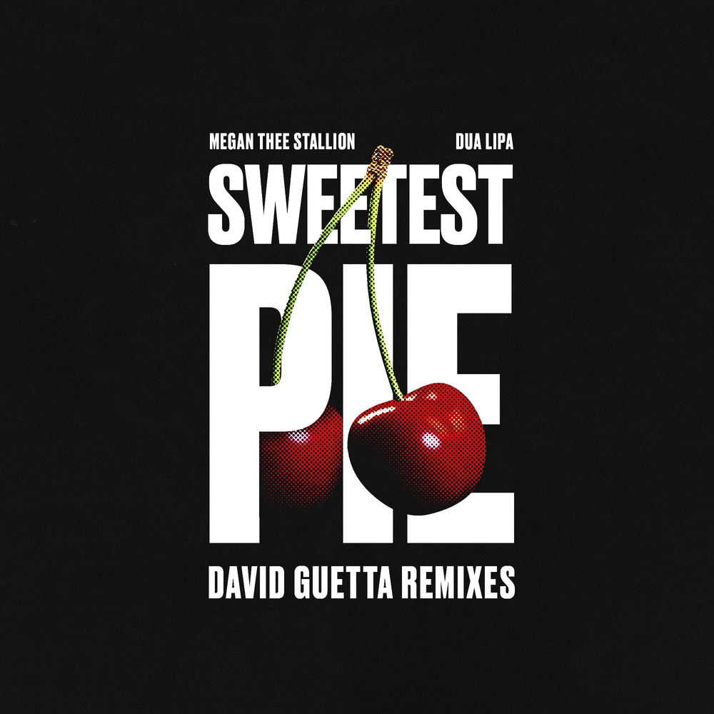 Sweetest Pie (David Guetta Remixes) — Dua Lipa