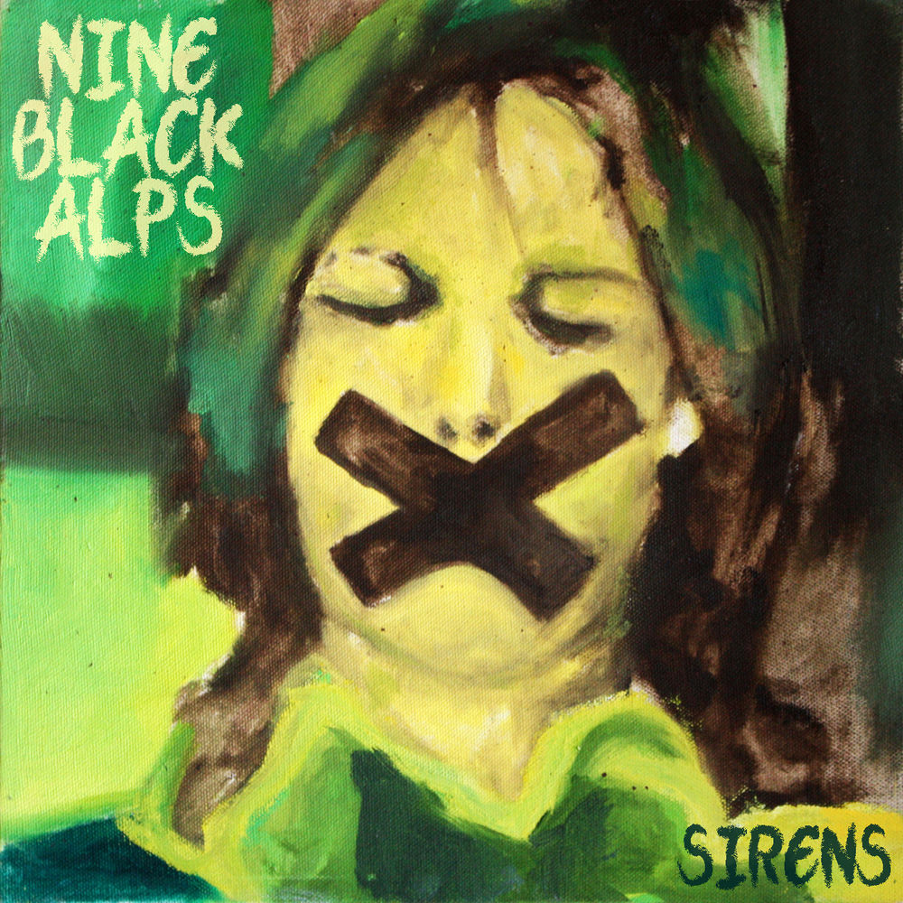 Sirens — Nine Black Alps