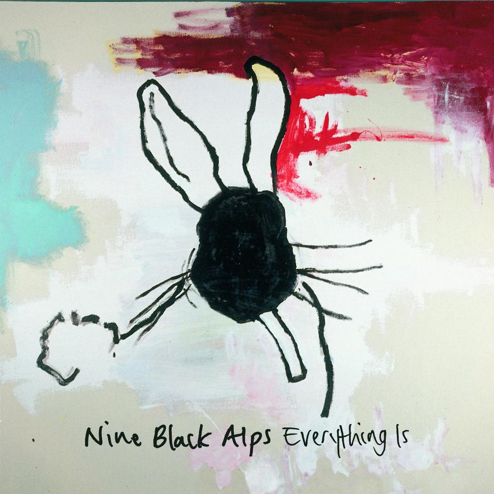 Everything Is — Nine Black Alps