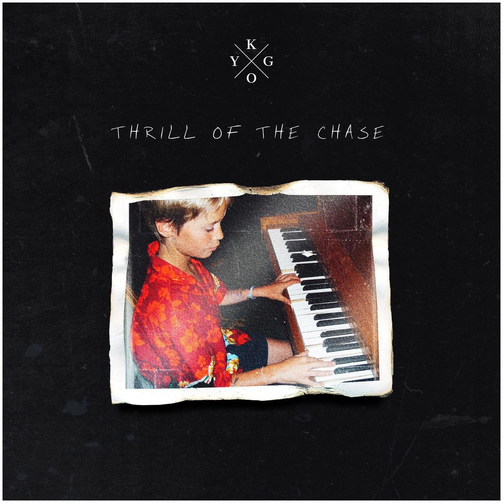 Thrill Of The Chase — Kygo