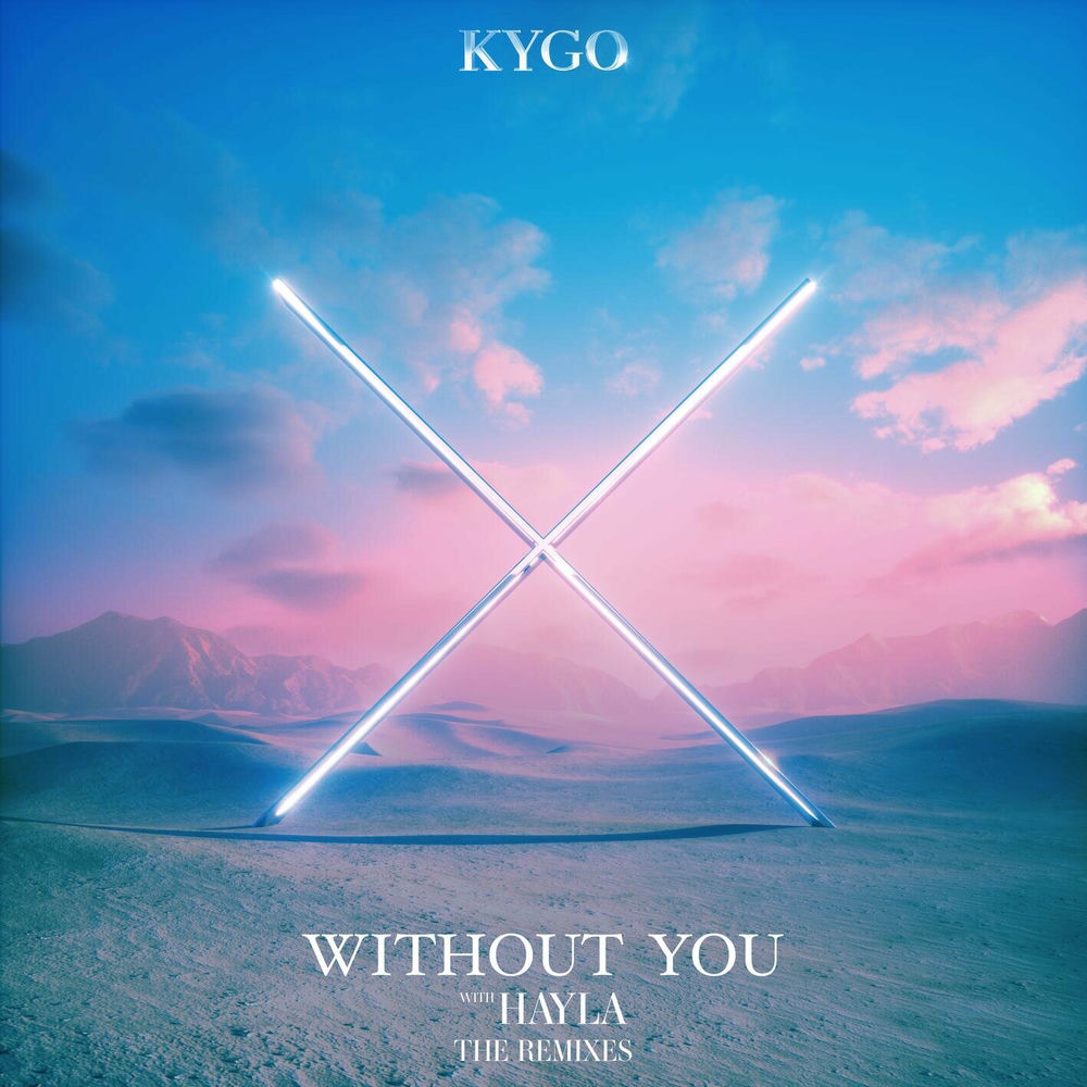 Without You (The Remixes) — Kygo