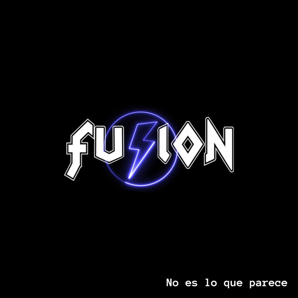 No Es Lo Que Parece — Fusion