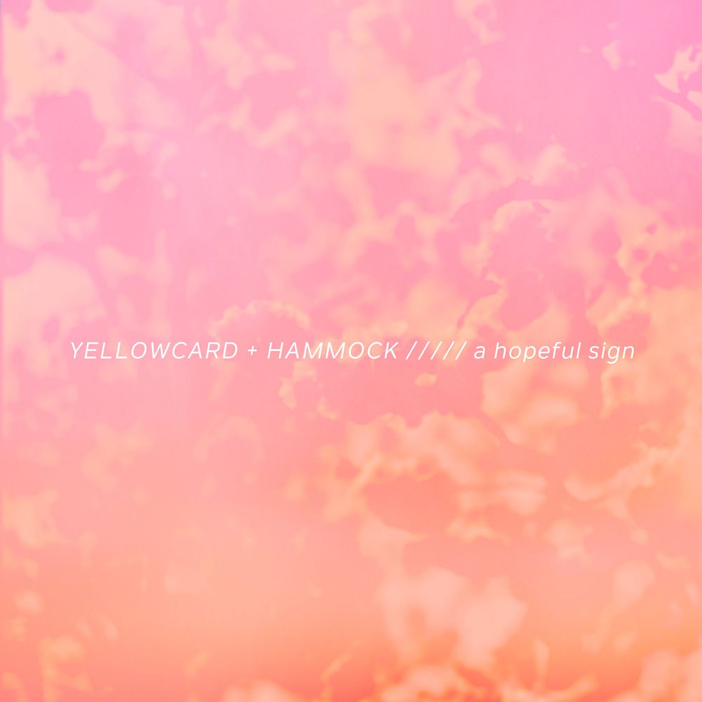 A Hopeful Sign — Yellowcard