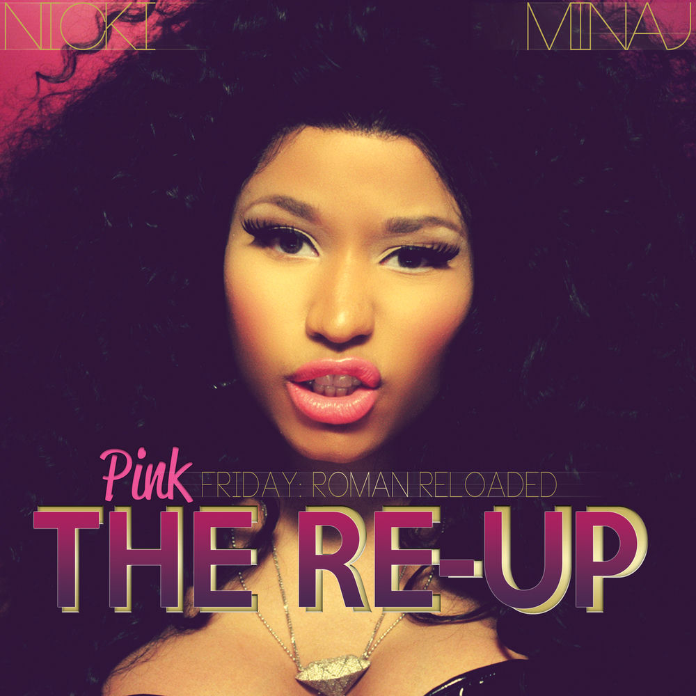 Pink Friday: Roman Reloaded The Re-Up (Edited Booklet Version) — Nicki Minaj