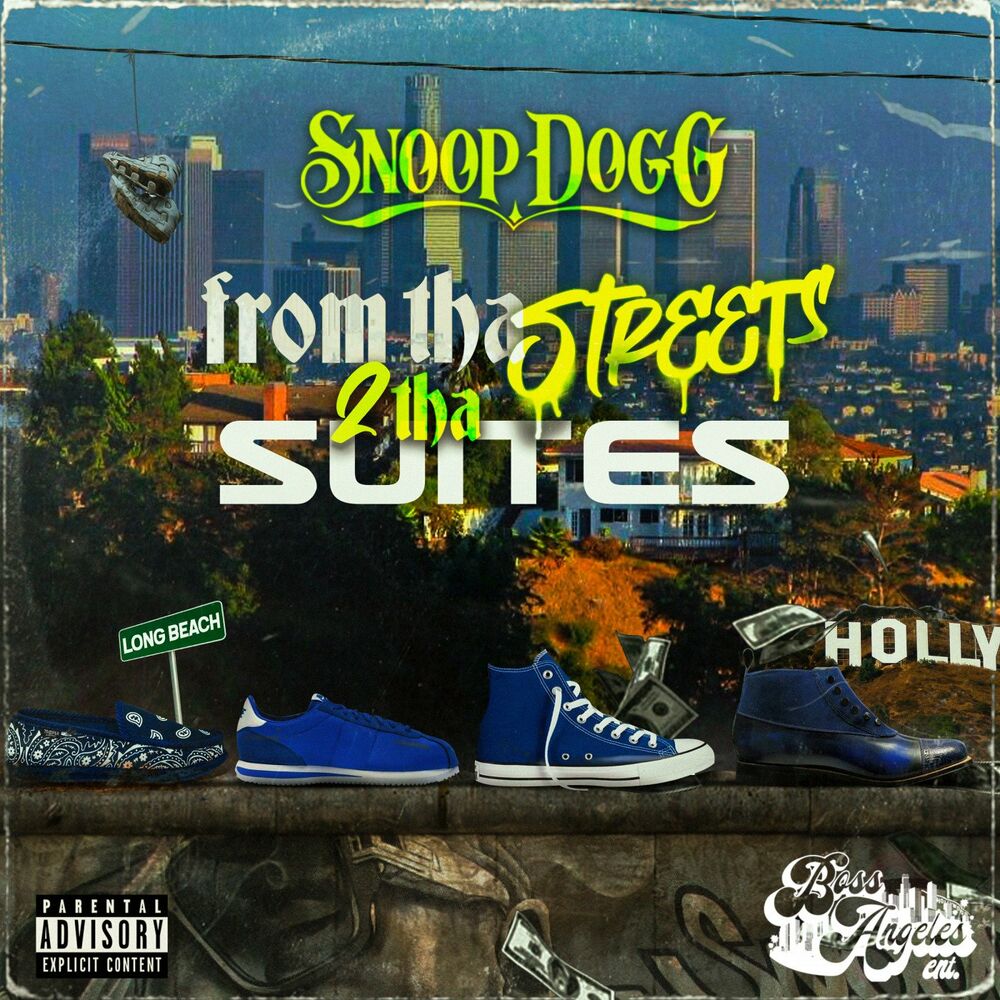 From Tha Streets 2 Tha Suites — Snoop Dogg