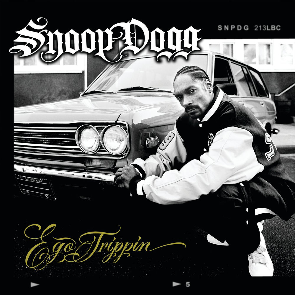Ego Trippin' (International iTunes Version) — Snoop Dogg