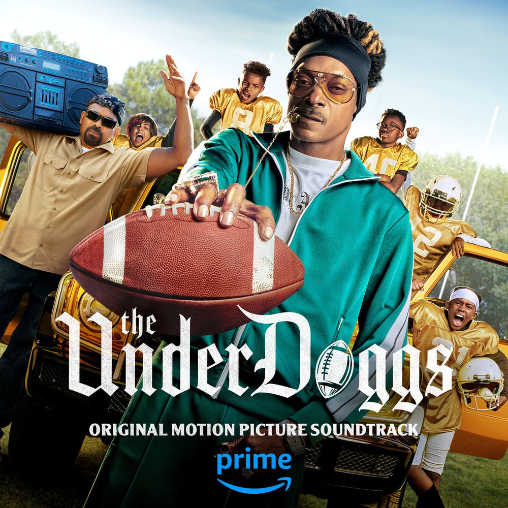 The Underdoggs (Original Motion Picture Soundtrack) — Snoop Dogg