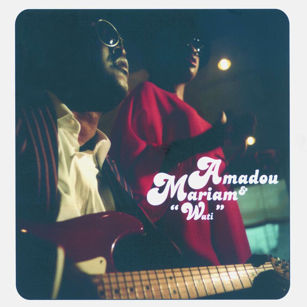 Wati — Amadou & Mariam