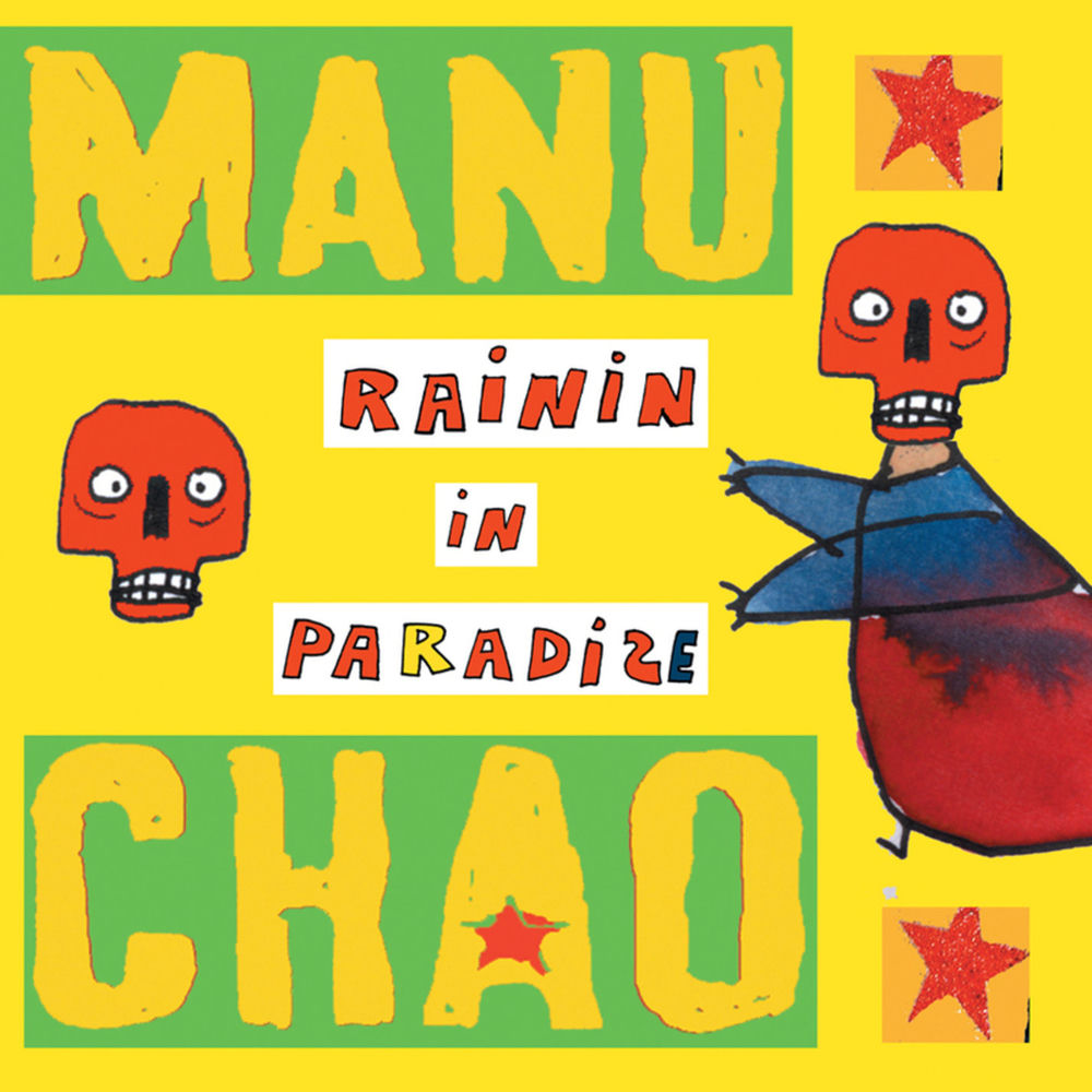 Rainin In Paradize — Manu Chao