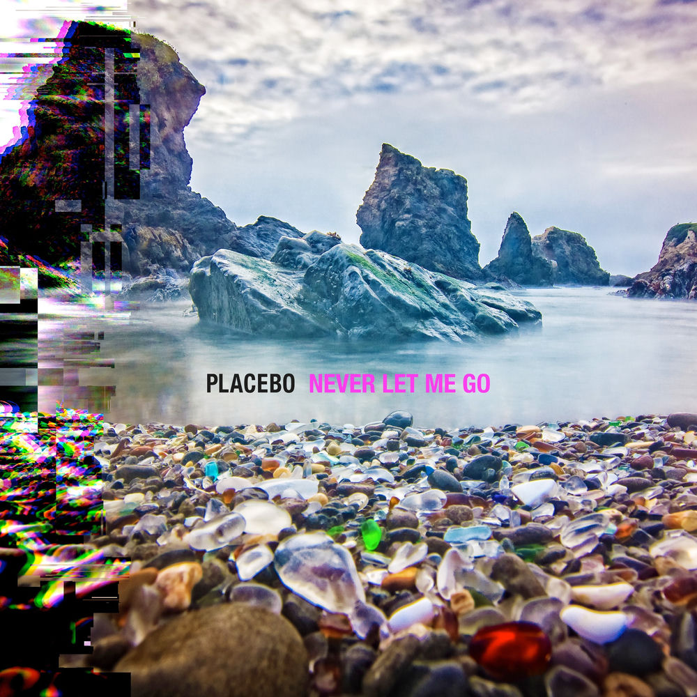 Never Let Me Go — Placebo