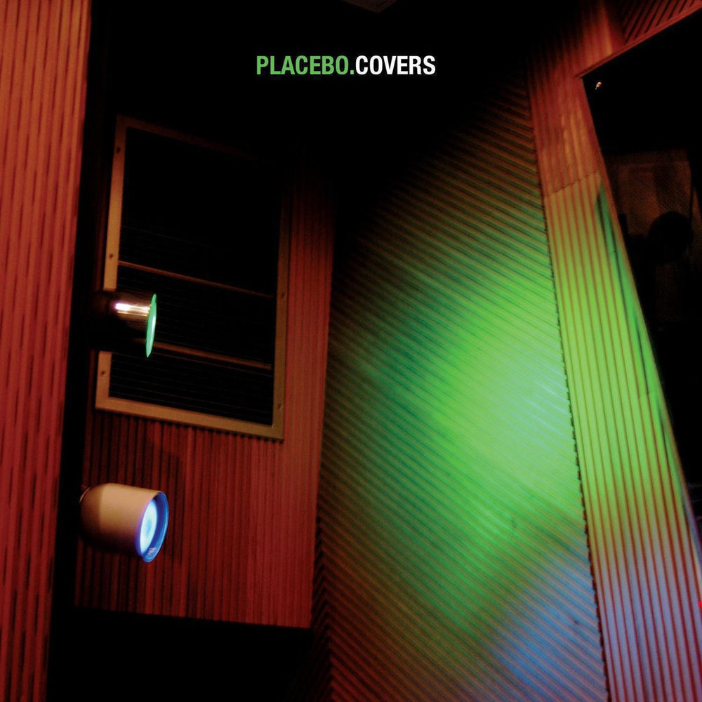 Covers — Placebo