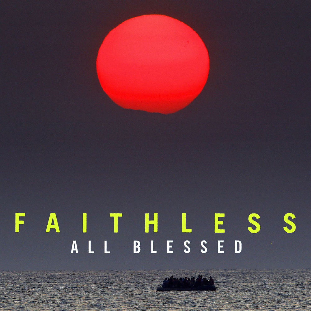 All Blessed (Deluxe) — Faithless