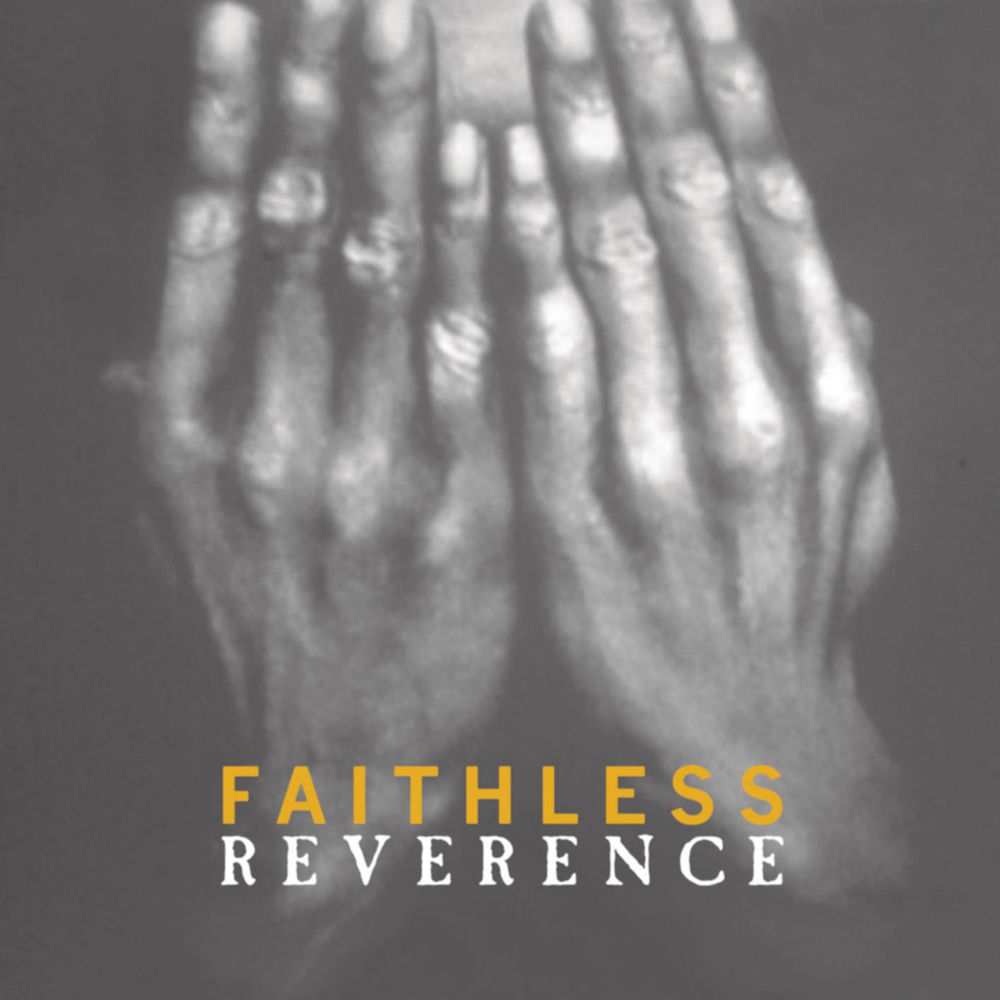 Reverence / Irreverence — Faithless