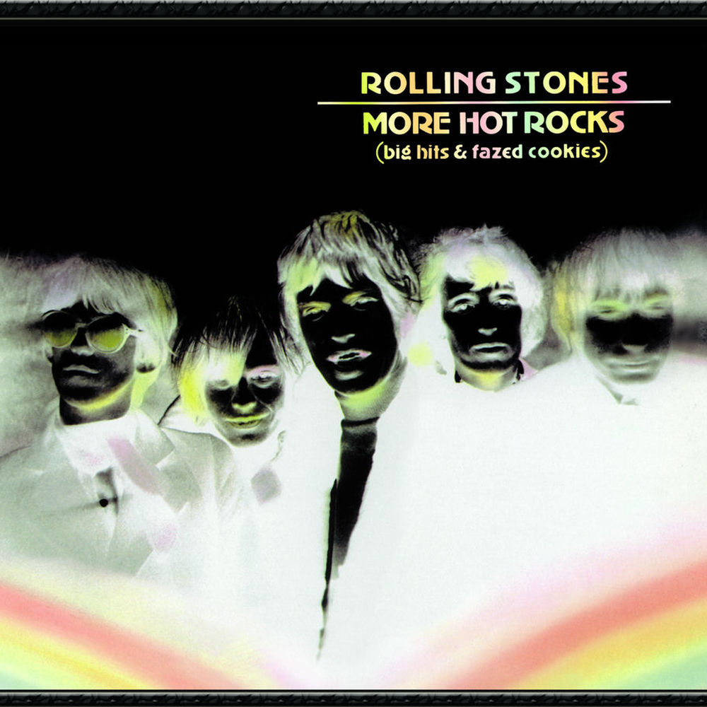 More Hot Rocks (Big Hits & Fazed Cookies) — The Rolling Stones