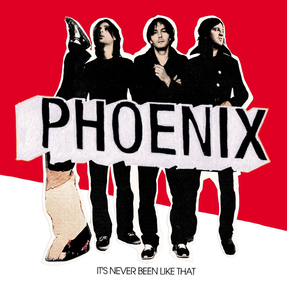 It's Never Been Like That (Deluxe Version) — Phoenix