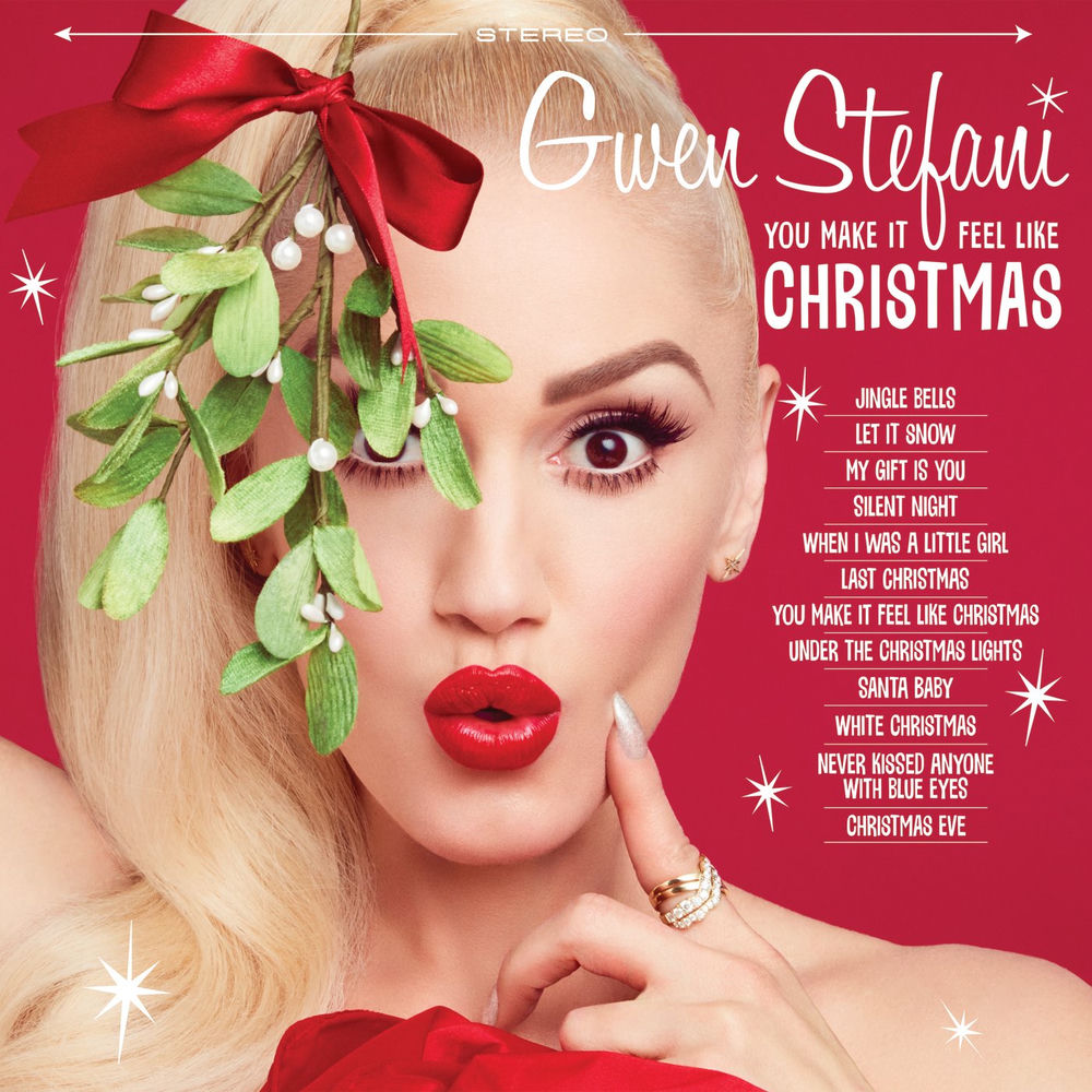 You Make It Feel Like Christmas — Gwen Stefani
