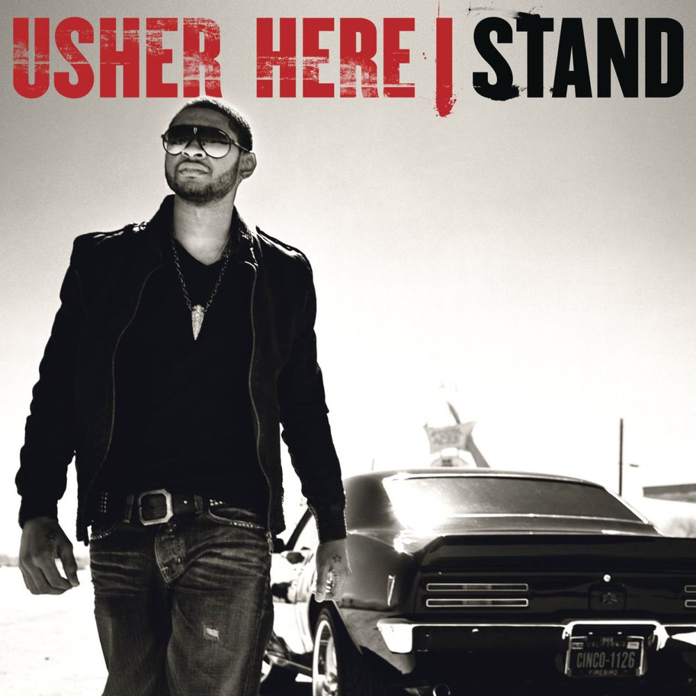Here I Stand — Usher
