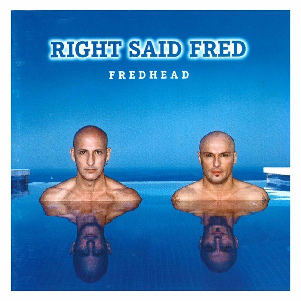 Fredhead — Right Said Fred