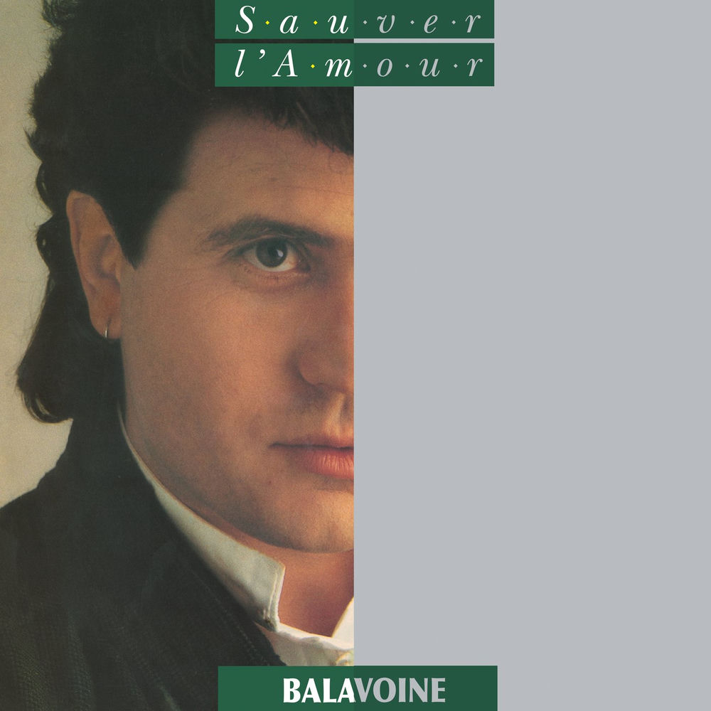 Sauver l'amour (Remastered) — Daniel Balavoine