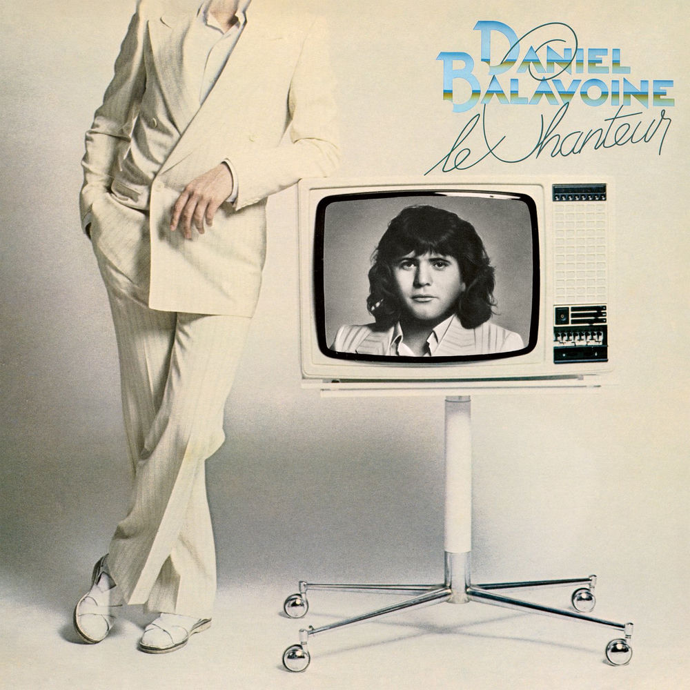 Le chanteur (Remastered) — Daniel Balavoine