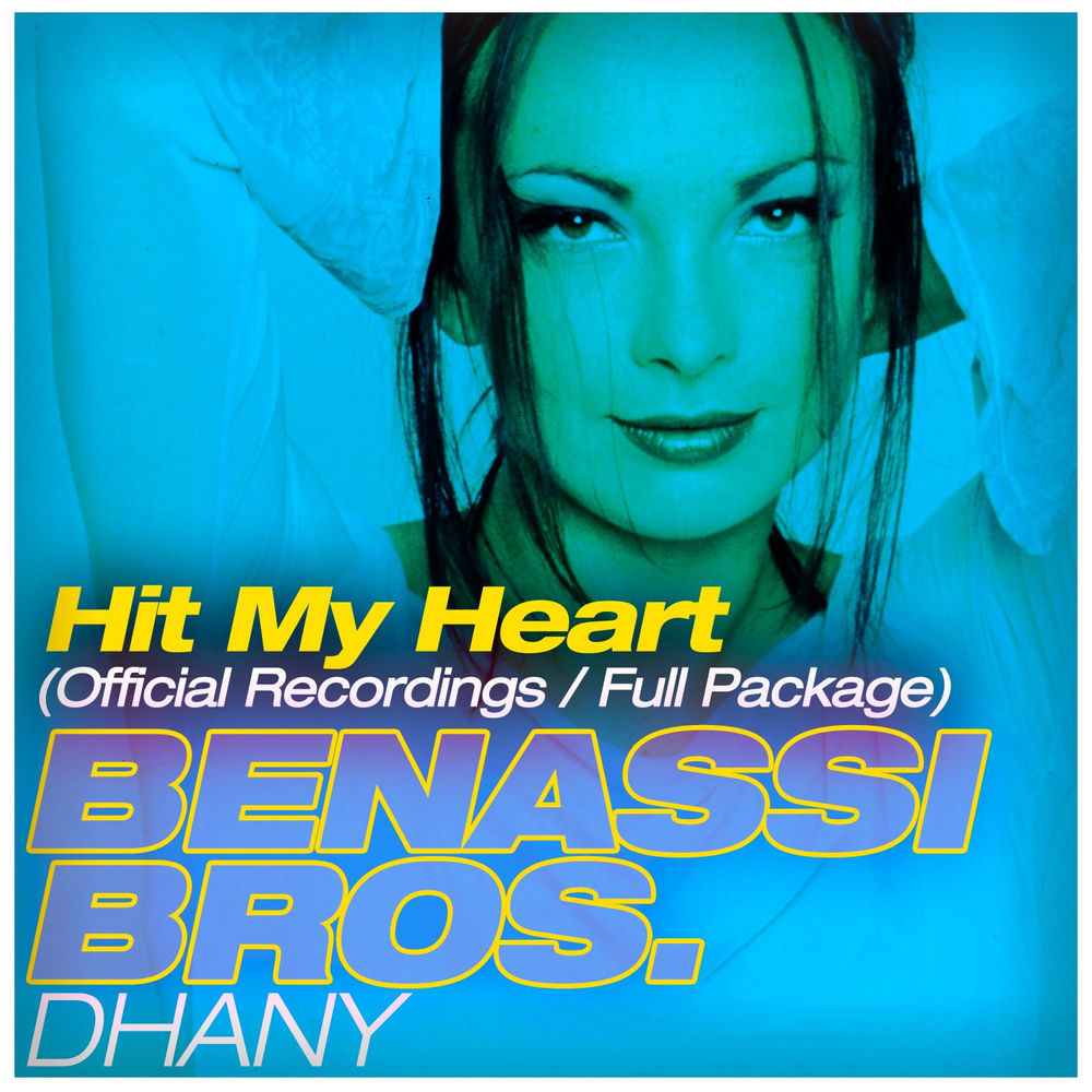 Hit My Heart (Official Recordings Full Package) — Benassi Bros.