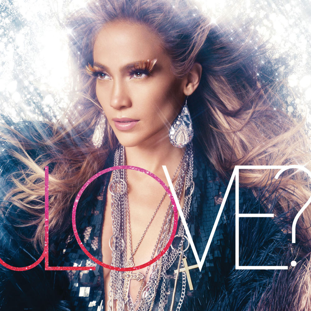 LOVE? — Jennifer Lopez