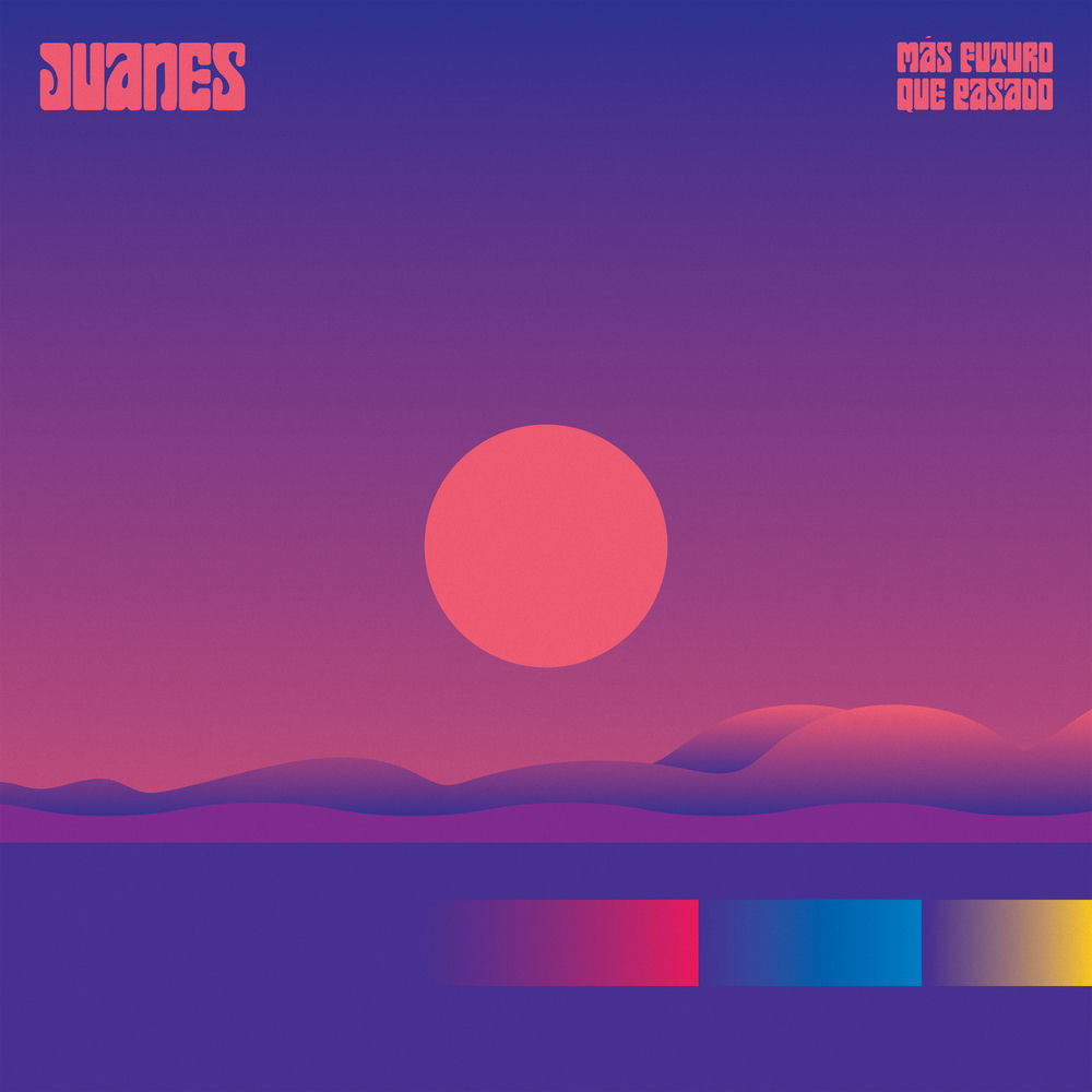 Más Futuro Que Pasado — Juanes
