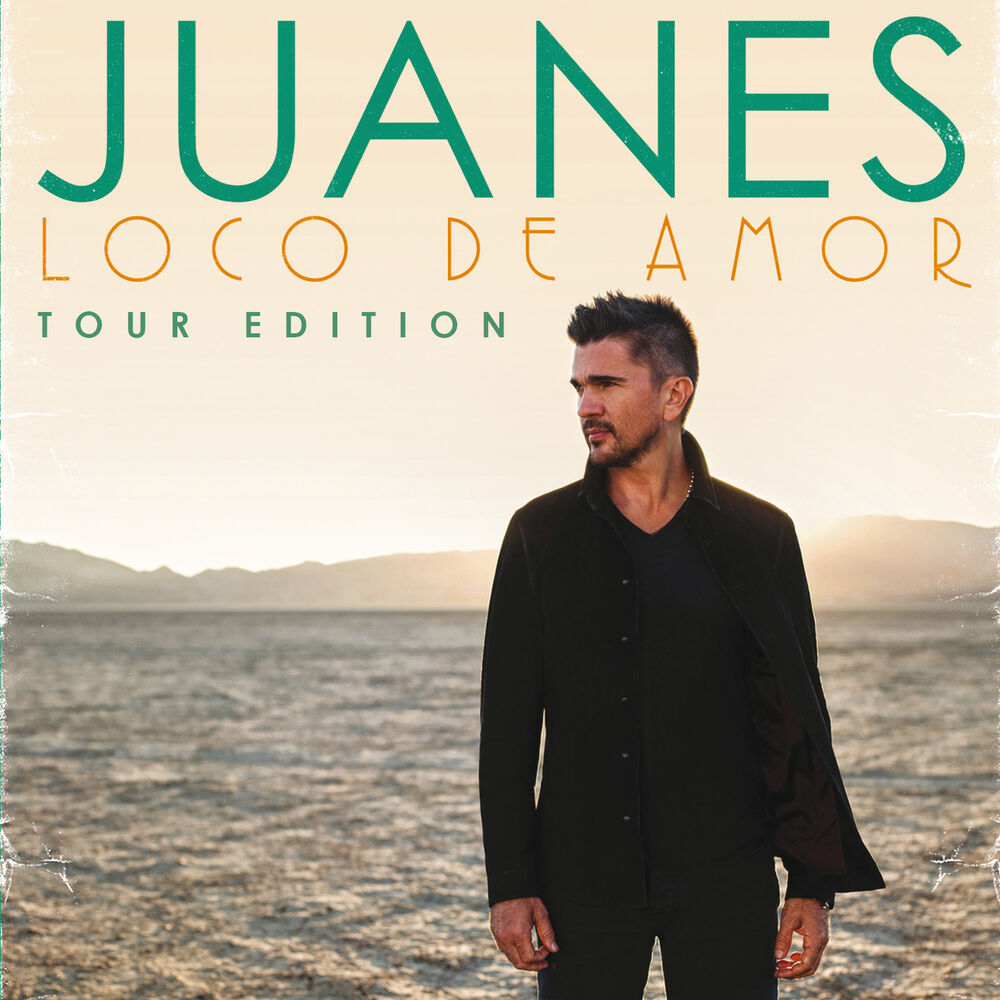 Loco De Amor (Tour Edition) — Juanes