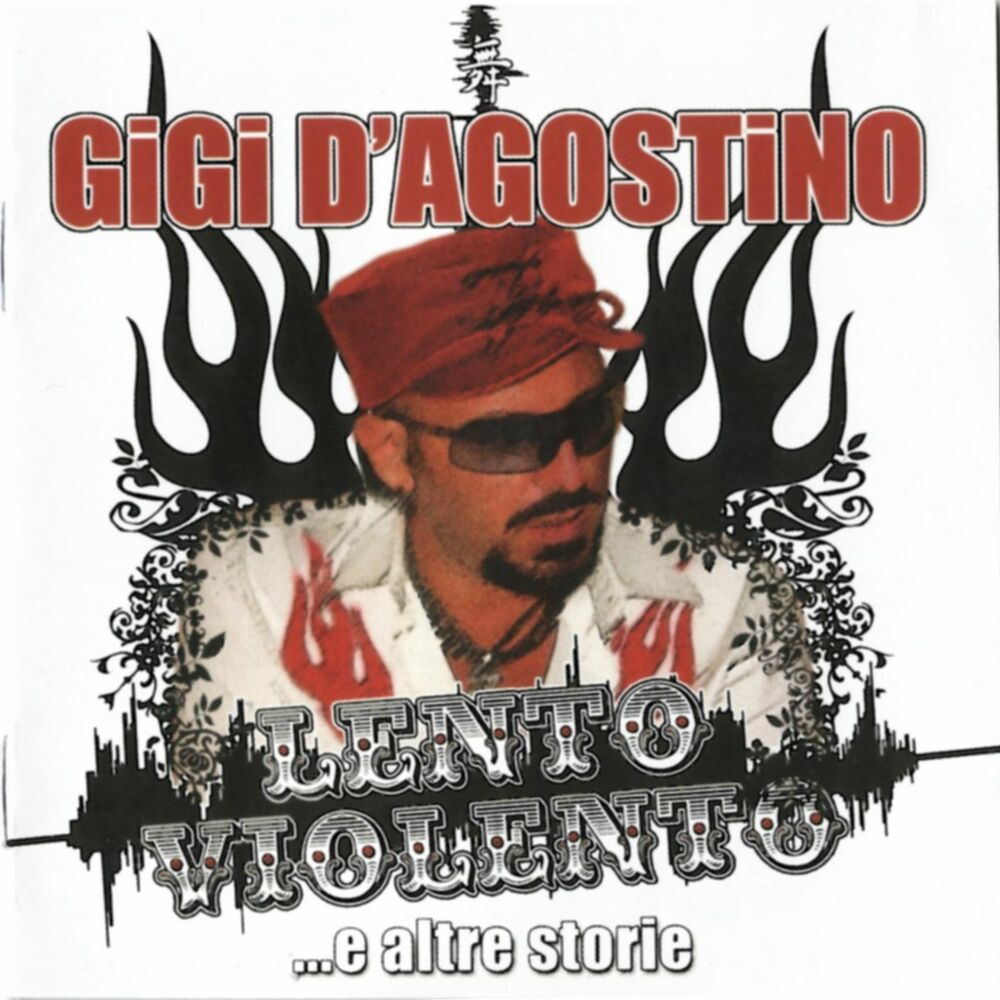 Lento Violento...e altre storie — Gigi D'Agostino