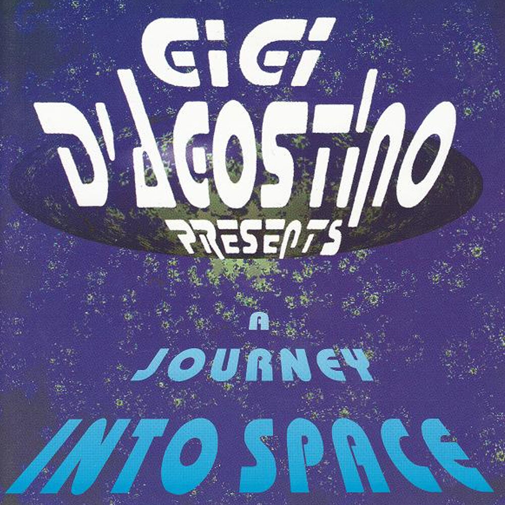 A Journey Into Space — Gigi D'Agostino
